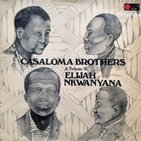 Casaloma Brothers - A Tribute to Elijah Nkwanyana (LP - South Africa, 1976.) | The Sun