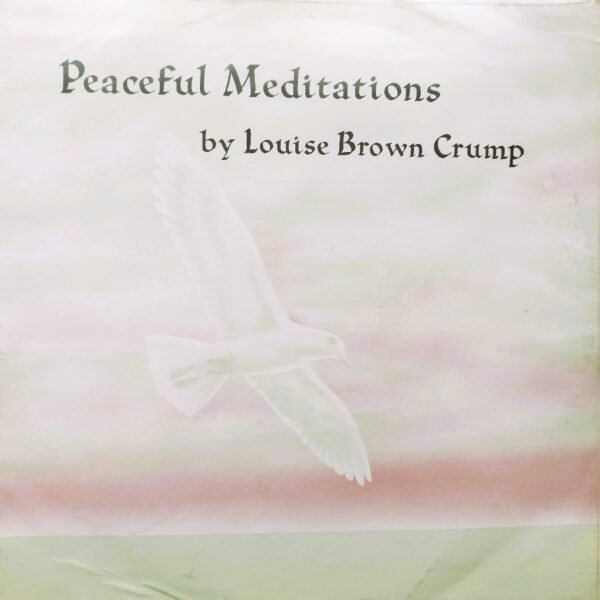 Louise Brown Crump - Peaceful Meditations (LP - Funk / Soul, Blues, Gospel...) | Peaceful Meditations