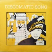 Discomatic Song - Discomatic Song (LP - France, 1978.) | Chicago 2000