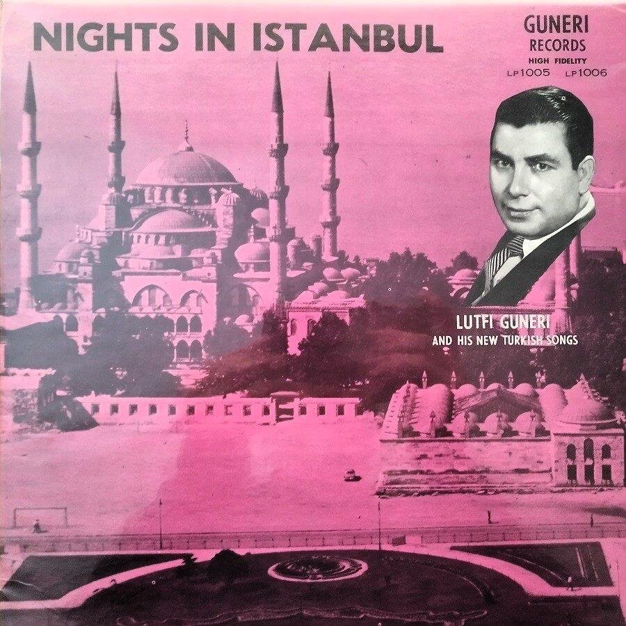 Lütfi Güneri - Nights In Istanbul (LP - ) | Guneri Records