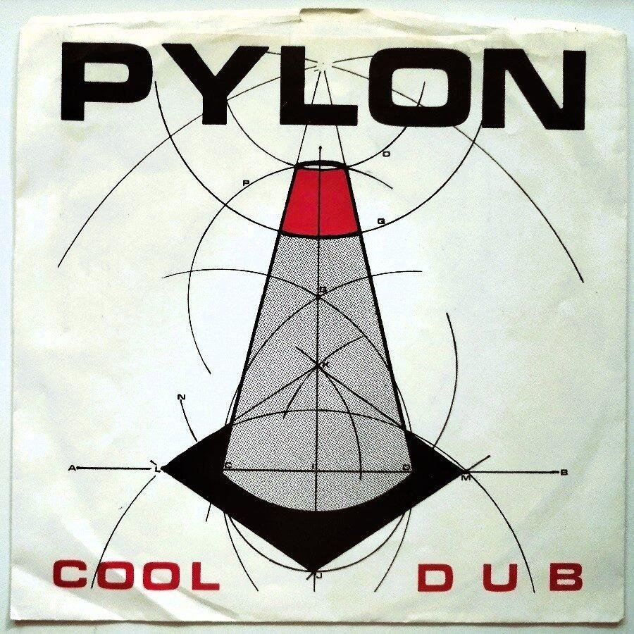 Pylon - Cool / Dub (Singles - USA, 1979. Black Ink Pylons On Rear Sleeve.) | DB Recs