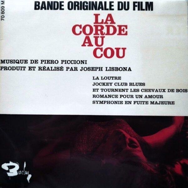Piero Piccioni - Bande Originale Du Film “La Corde Au Cou” (Singles - France, 1965. ) | Barclay