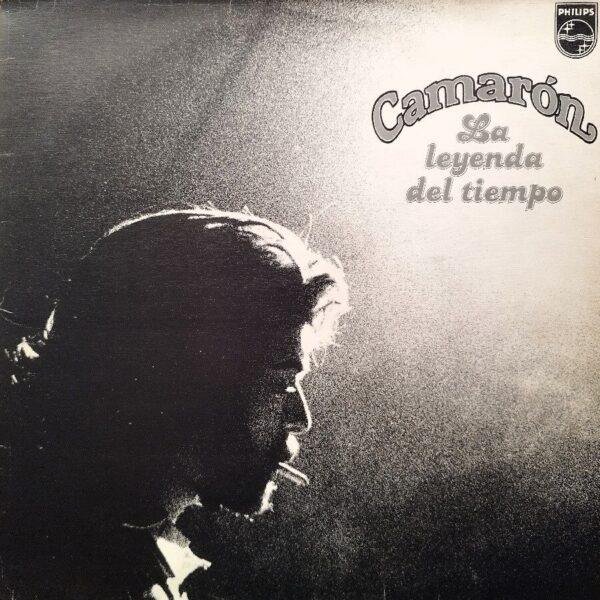 Camarón - La Leyenda Del Tiempo (LP - Spain, 1979. Stereo. Flamenco, Prog Rock, blues. ) | Philips