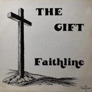 - The Gift (LP - ) | Faithline - The Gift (LP - USA, Stereo. ) | Monotone Studio