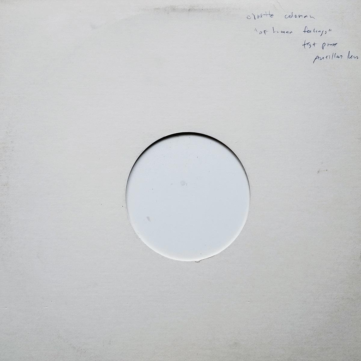 Ornette Coleman - Of Human Feelings (Test Pressing) (LP, Test pressings - USA, 1982. ) | Antilles Of Human Feelings (Test Pressing) - Image 3