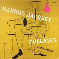 Illinois Jacquet - Collates (10" - ) | Mercury