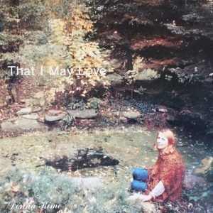 Donna Kime - That I May Love (LP - USA, 1977. ) | daystar