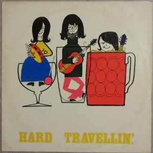 Hard Travellin' - Hard Travellin’ (LP - UK, 1971. ) | Flams Ltd