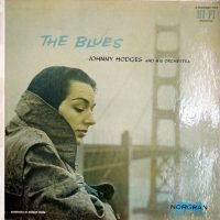 Johnny Hodges And His Orchestra - The Blues (LP - ) | Norgran Records