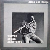 Walter Zuber Armstrong - Alpha And Omega (sealed) (LP - Canada.) | World Artists
