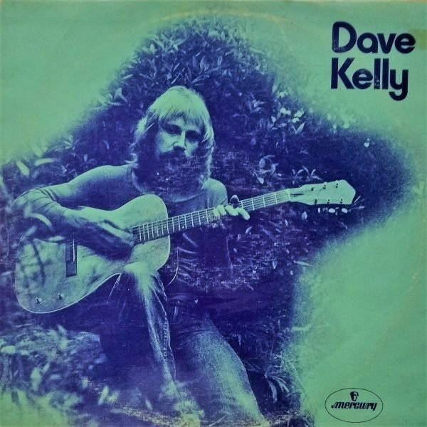 Dave Kelly - Dave Kelly (LP - Australia.) | Mercury.