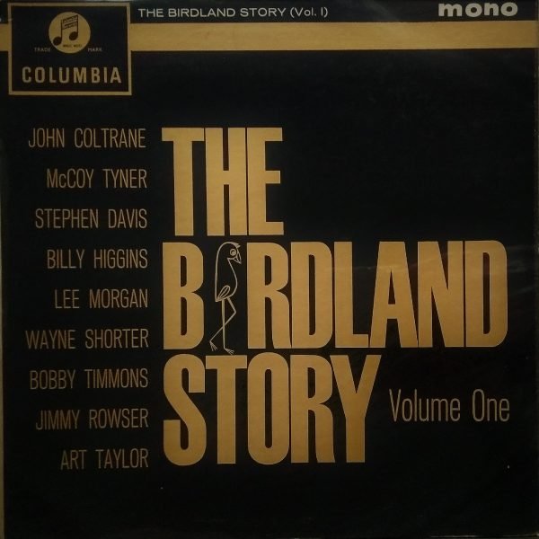 John Coltrane & Lee Morgan - Birdland Story (Vol 1) (LP - UK.) | Columbia