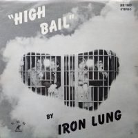 Iron Lung - High Bail (LP - ) | K.D.R. Records