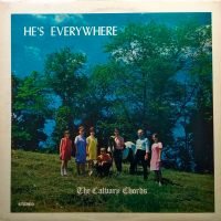 The Calvary Chords - He’s Everywhere (LP - ) | Not On Label