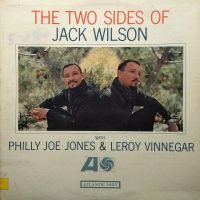 Jack Wilson With "Philly" Joe Jones & Leroy Vinnegar - The Two Sides Of Jack Wilson (promo) (LP - ) | Atlantic