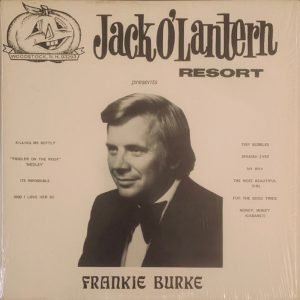 Frankie Burke - Jack O’Lantern Resort Presents (LP - Lounge.) | Pumpkin Records