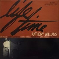 Anthony Williams - Life Time (LP - Reissue, 1971.) | Blue Note