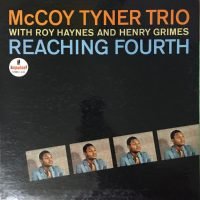 McCoy Tyner Trio With Roy Haynes And Henry Grimes - Reaching Fourth (LP - Stereo. 1st pressing. ) | Impulse!