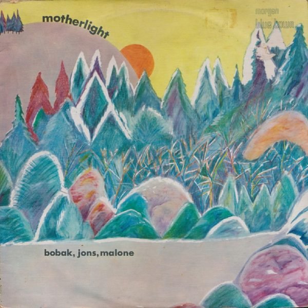 Bobak, Jons, Malone - Motherlight (LP - ) | Morgan Blue Town