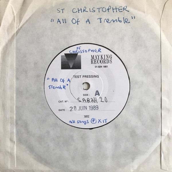 St. Christopher - All Of A Tremble (Test Pressing) (Singles/EPs, Test pressings - UK, 1989. ) | Sarah Records - All Of A Tremble (Test Pressing) (Singles/EPs - ) |