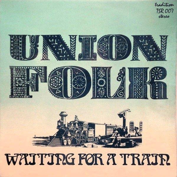Union Folk - Waiting For A Train (LP - UK, 1971. ) | Tradition