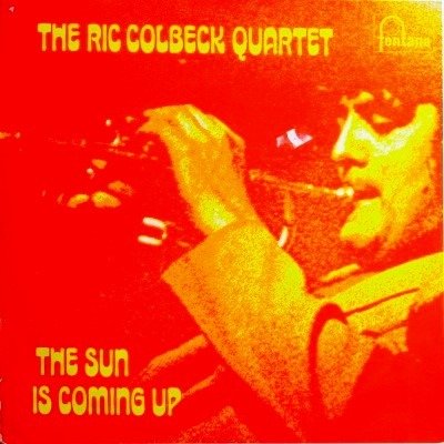 The Ric Colbeck Quartet - The Sun Is Coming Up (LP - UK, 1970. ) | Fontana