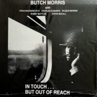 Butch Morris - In Touch… But Out Of Reach (LP - ) | Kharma