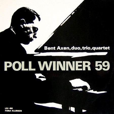 Bent Axen, Duo, Trio, Quartet - Poll Winner 59 (LP - Denmark, 1959. ) | Fona Klubben