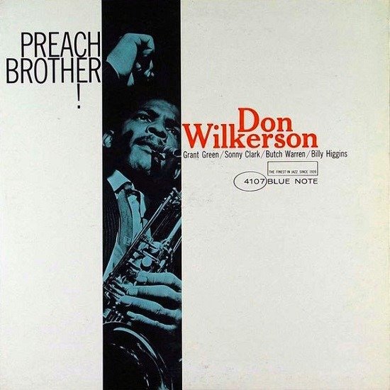 Don Wilkerson - Preach Brother! (LP - With original Blue Note inner.) | Blue Note