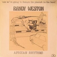 Randy Weston - African Rhythms (LPs & 12" - France, 1975. Series: Now We're Going To Feature The Pianist In The Band – Volume 3.) | Le Chant Du Monde