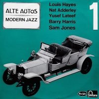 Louis Hayes, Nat Adderley, Yusef Lateef... - Alte Autos – Modern Jazz 1. Folge (LP - Germany.) | Fontana