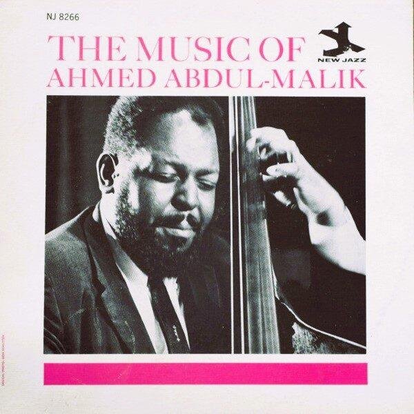 Ahmed Abdul-Malik - The Music Of Ahmed Abdul-Malik (LP - USA, 1962. Mono.) | New Jazz