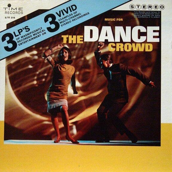 Various - Music For The Dance Crowd (Box) (LP - USA, 1966. Acid Rock, Beat, Funk, Psychedelic, Rock & Roll, Surf,.. ) | Time Records