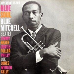 - Blue Soul (LP, Mono - ) | Blue Mitchell Sextet - Blue Soul (LP - USA, 1959. First print. ) | Riverside Records