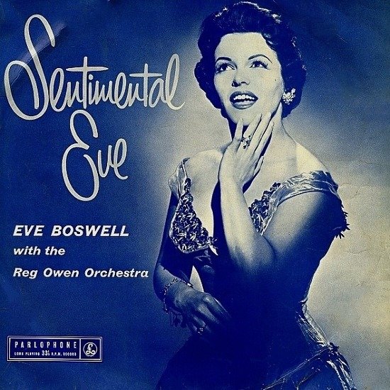 Eve Boswell with The Reg Owen Orchestra - Sentimental Eve (LP - UK, 1957.) | Parlophone