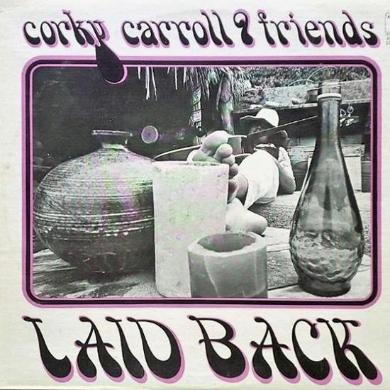 Corky Carroll & Friends - Laid Back (LP - Stereo.) | Rural Records