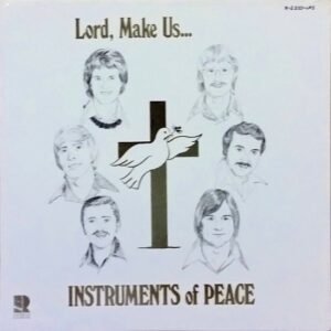 Instruments Of Peace - Lord, Make Us… (LP - ) | Rainbow