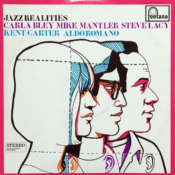 Carla Bley - Michael Mantler - Steve Lacy - Jazz Realities (LP - ) | Fontana