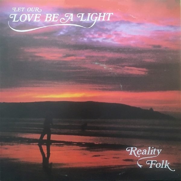 Reality Folk - Let Our Love Be A Light (LP - ) | Profile