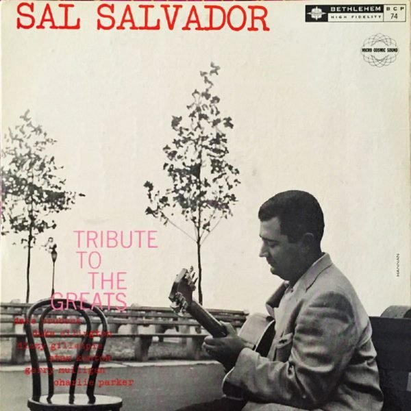 Sal Salvador - Tribute To The Greats (LP - ) | Bethlehem Records