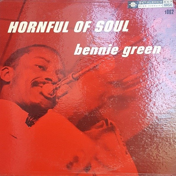 Bennie Green - Hornful Of Soul (LP - Microgroove.) | Bethlehem Records