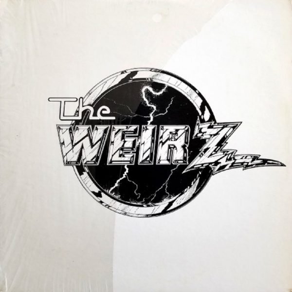 The Weirz - The Weirz (LP - Original Prelude-West Records And Tapes print.) | Prelude-West Records And Tapes
