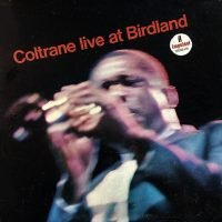 John Coltrane - Live At Birdland (LP - Stereo.) | Impulse!