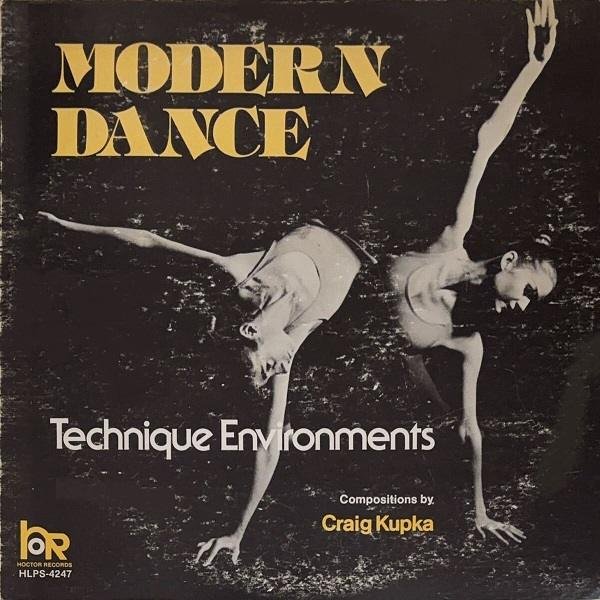 Craig Kupka - Modern Dance Technique Environments (LP - USA, 1979. ) | Hoctor Records - Modern Dance Technique Environments (LP - ) |