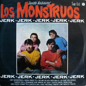 Los Monstruos - Jerk (LP - Mexico, 1966. ) | Son-Art