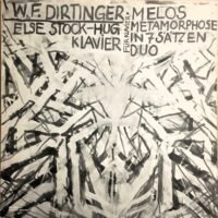 W. F. Dirtinger, Else Stock-Hug - Melos – Metamorphose In 7 Sätzen • Duo Für Klavier (LP - Single Sided. ) | Weltmelodie