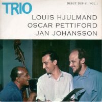 Louis Hjulmand, Oscar Pettiford, Jan Johansson  - Trio Vol. 1 (Singles - ) | Debut Records