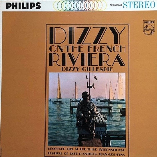 Dizzy Gillespie  - Dizzy On The French Riviera (LP - Stereo.) | Philips