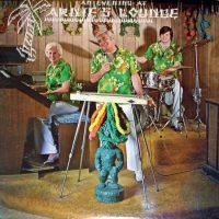 Arnie Aka-Nui And The Islanders - An Evening At Arnie’s Lounge (LP - Lounge. ) | Arnell Music